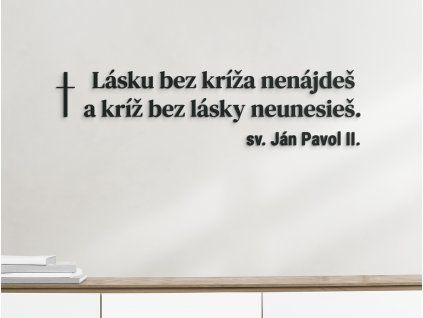 Drevený citát Lásku bez kríža nenájdeš