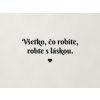 Citát na stenu Všetko, čo robíte, robte s láskou (Farba obrazu Čierna)