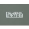 Motivačný citát You can do it (Farba obrazu Sivá)