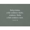 Citát na stenu Boh je láska (Farba obrazu Sivá)