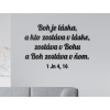 Citát na stenu Boh je láska