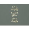 Drevený citát Live simply, laugh often, love deeply (Farba obrazu Prírodná)