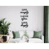 Drevený citát Live simply, laugh often, love deeply