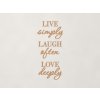 Drevený citát Live simply, laugh often, love deeply (Farba obrazu Buk Bavaria)