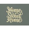 Nálepka na stenu Home Sweet Home (Farba obrazu Prírodná)
