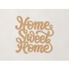 Nálepka na stenu Home Sweet Home (Farba obrazu Dub Jasný)