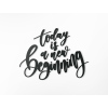 Nálepka Today is a new beginning