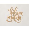 Nápis na stenu Hakuna matata (Farba obrazu Dub Jasný)