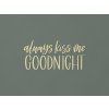 Drevený nápis Always kiss me goodnight (Farba obrazu Prírodná)
