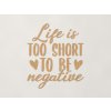 Drevený nápis Life is too short (Farba obrazu Dub Jasný)