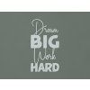 Drevená nálepka Dream big work hard (Farba obrazu Sivá)