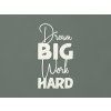 Drevená nálepka Dream big work hard (Farba obrazu Biela)