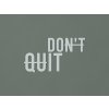 Drevený nápis na stenu Don't quit (Farba obrazu Sivá)