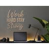 Drevená dekorácia Work hard stay strong