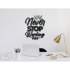 Drevená nálepka Never stop working